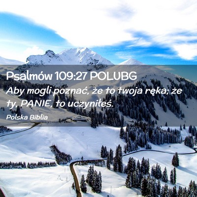 Picture 02 - Psalmów 109:27 POLUBG - Aby mogli poznać, że to twoja ręka; że ty, - Bible Verse Picture