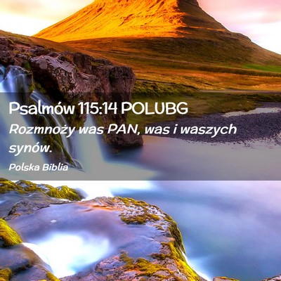Picture 02 - Psalmów 115:14 POLUBG - Rozmnoży was PAN, was i waszych - Bible Verse Picture