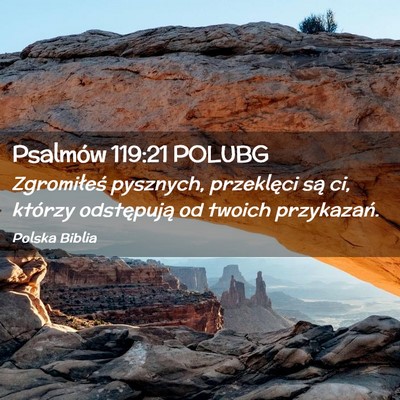 Picture 02 - Psalmów 119:21 POLUBG - Zgromiłeś pysznych, przeklęci są ci, którzy - Bible Verse Picture