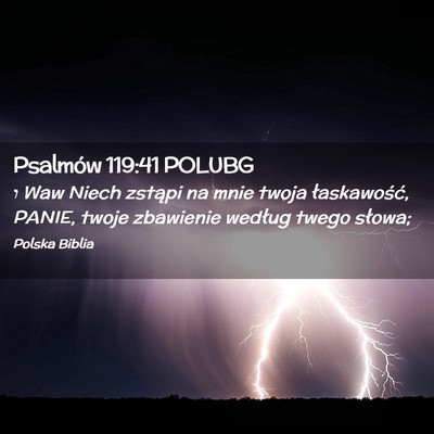 Picture 02 - Psalmów 119:41 POLUBG - ו Waw Niech zstąpi na mnie twoja łaskawość, - Bible Verse Picture