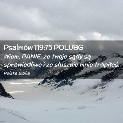 Picture 02 - Psalmów 119:75 POLUBG - Wiem, PANIE, że twoje sądy są sprawiedliwe i - Bible Verse Picture