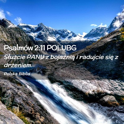 Picture 02 - Psalmów 2:11 POLUBG - Służcie PANU z bojaźnią i radujcie się z - Bible Verse Picture