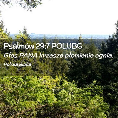 Picture 02 - Psalmów 29:7 POLUBG - Głos PANA krzesze płomienie - Bible Verse Picture