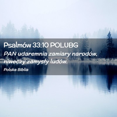 Picture 02 - Psalmów 33:10 POLUBG - PAN udaremnia zamiary narodów, niweczy zamysły - Bible Verse Picture