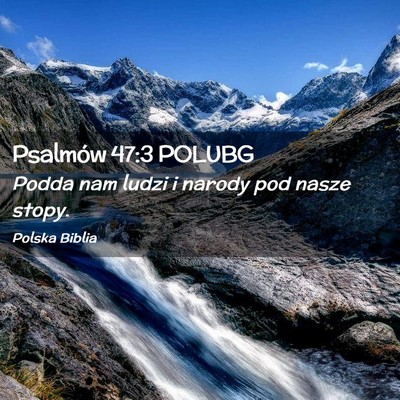 Picture 02 - Psalmów 47:3 POLUBG - Podda nam ludzi i narody pod nasze - Bible Verse Picture