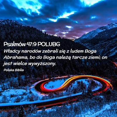 Picture 02 - Psalmów 47:9 POLUBG - Władcy narodów zebrali się z ludem Boga - Bible Verse Picture
