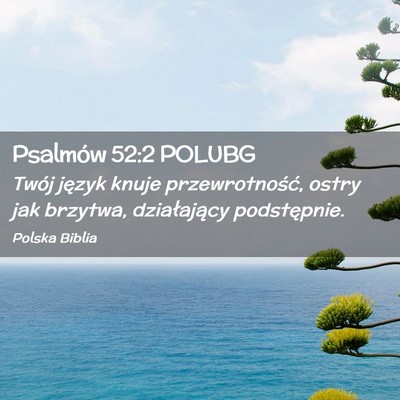 Picture 02 - Psalmów 52:2 POLUBG - Twój język knuje przewrotność, ostry jak - Bible Verse Picture