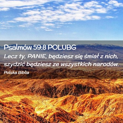 Picture 02 - Psalmów 59:8 POLUBG - Lecz ty, PANIE, będziesz się śmiał z nich, - Bible Verse Picture