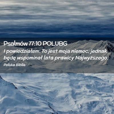 Picture 02 - Psalmów 77:10 POLUBG - I powiedziałem: To jest moja niemoc; jednak - Bible Verse Picture