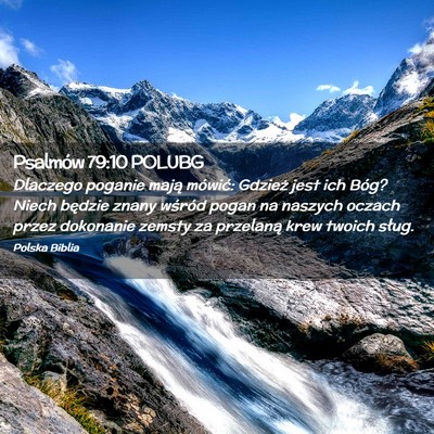 Picture 02 - Psalmów 79:10 POLUBG - Dlaczego poganie mają mówić: Gdzież jest ich - Bible Verse Picture