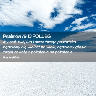 Picture 02 - Psalmów 79:13 POLUBG - My zaś, twój lud i owce twego pastwiska, - Bible Verse Picture
