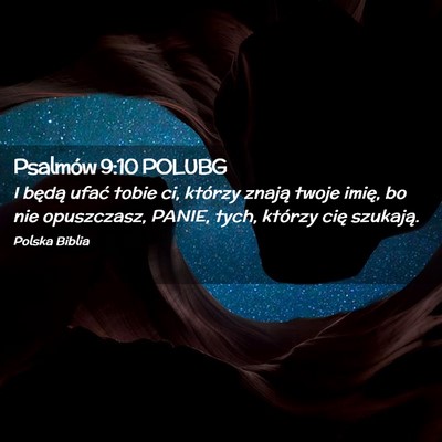 Picture 02 - Psalmów 9:10 POLUBG - I będą ufać tobie ci, którzy znają twoje - Bible Verse Picture