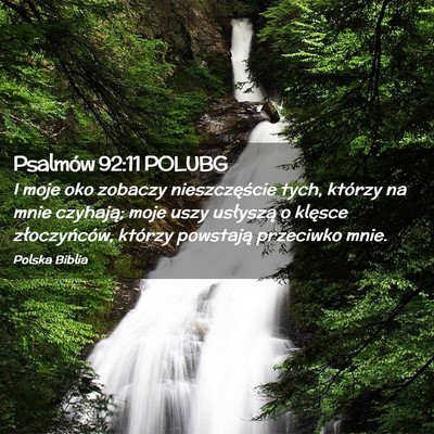 Picture 02 - Psalmów 92:11 POLUBG - I moje oko zobaczy nieszczęście tych, którzy - Bible Verse Picture