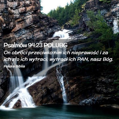 Picture 02 - Psalmów 94:23 POLUBG - On obróci przeciwko nim ich nieprawość i za - Bible Verse Picture