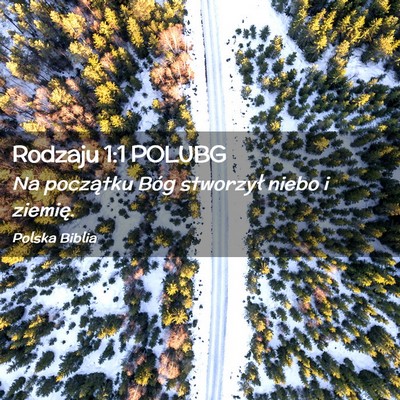 Picture 02 - Rodzaju 1:1 POLUBG - Na początku Bóg stworzył niebo i - Bible Verse Picture