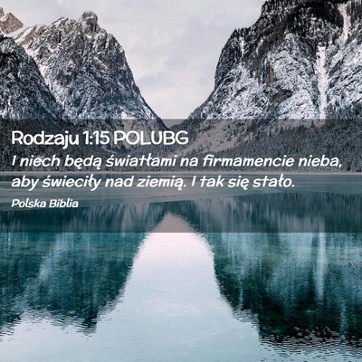 Picture 02 - Rodzaju 1:15 POLUBG - I niech będą światłami na firmamencie nieba, - Bible Verse Picture