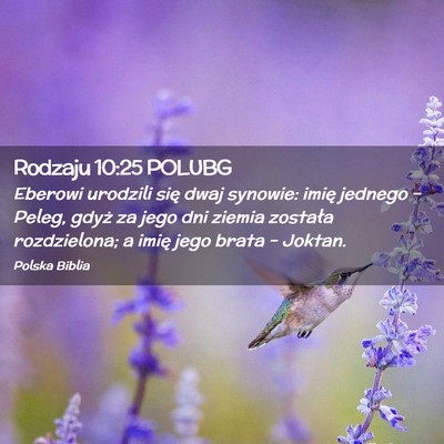 Picture 02 - Rodzaju 10:25 POLUBG - Eberowi urodzili się dwaj synowie: imię jednego - Bible Verse Picture