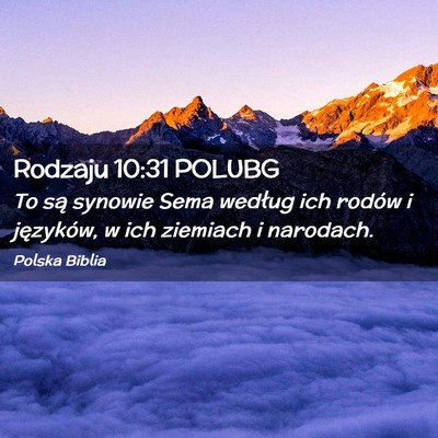 Picture 02 - Rodzaju 10:31 POLUBG - To są synowie Sema według ich rodów i - Bible Verse Picture