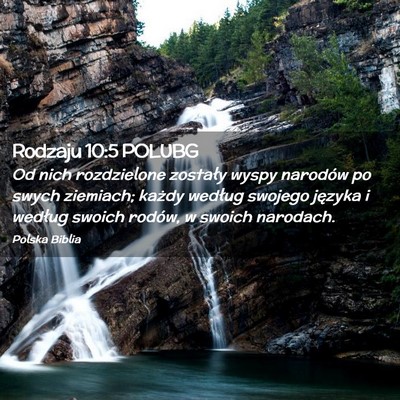 Picture 02 - Rodzaju 10:5 POLUBG - Od nich rozdzielone zostały wyspy narodów po - Bible Verse Picture