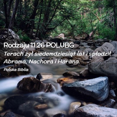 Picture 02 - Rodzaju 11:26 POLUBG - Terach żył siedemdziesiąt lat i spłodził - Bible Verse Picture