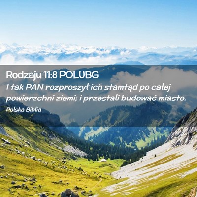 Picture 02 - Rodzaju 11:8 POLUBG - I tak PAN rozproszył ich stamtąd po całej - Bible Verse Picture