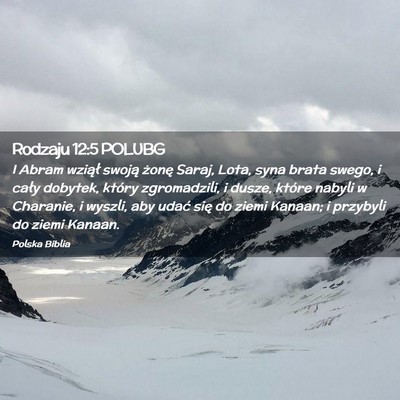 Picture 02 - Rodzaju 12:5 POLUBG - I Abram wziął swoją żonę Saraj, Lota, syna - Bible Verse Picture