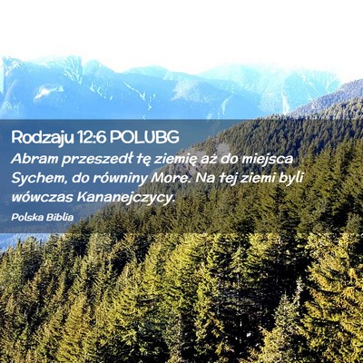 Picture 02 - Rodzaju 12:6 POLUBG - Abram przeszedł tę ziemię aż do miejsca - Bible Verse Picture