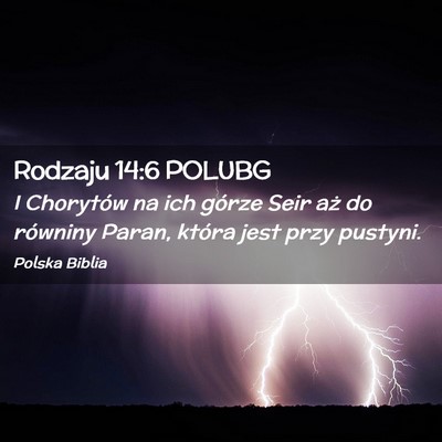 Picture 02 - Rodzaju 14:6 POLUBG - I Chorytów na ich górze Seir aż do równiny - Bible Verse Picture