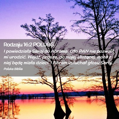 Picture 02 - Rodzaju 16:2 POLUBG - I powiedziała Saraj do Abrama: Oto PAN nie - Bible Verse Picture