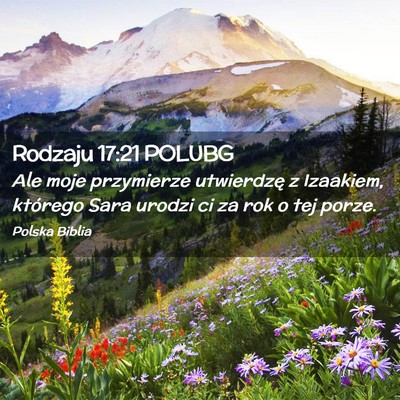 Picture 02 - Rodzaju 17:21 POLUBG - Ale moje przymierze utwierdzę z Izaakiem, - Bible Verse Picture