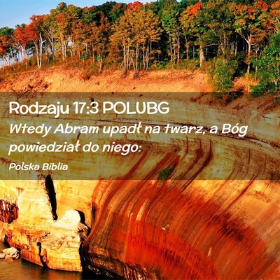 Picture 02 - Rodzaju 17:3 POLUBG - Wtedy Abram upadł na twarz, a Bóg powiedział - Bible Verse Picture