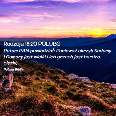 Picture 02 - Rodzaju 18:20 POLUBG - Potem PAN powiedział: Ponieważ okrzyk Sodomy i - Bible Verse Picture