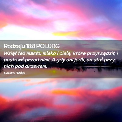 Picture 02 - Rodzaju 18:8 POLUBG - Wziął też masło, mleko i cielę, które - Bible Verse Picture