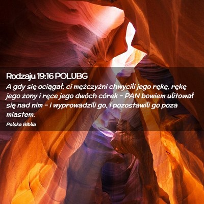 Picture 02 - Rodzaju 19:16 POLUBG - A gdy się ociągał, ci mężczyźni chwycili - Bible Verse Picture