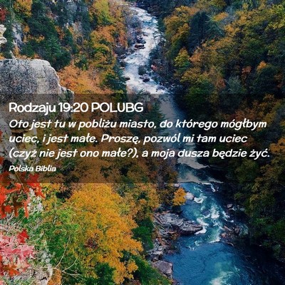 Picture 02 - Rodzaju 19:20 POLUBG - Oto jest tu w pobliżu miasto, do którego - Bible Verse Picture