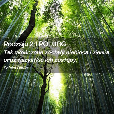 Picture 02 - Rodzaju 2:1 POLUBG - Tak ukończone zostały niebiosa i ziemia oraz - Bible Verse Picture