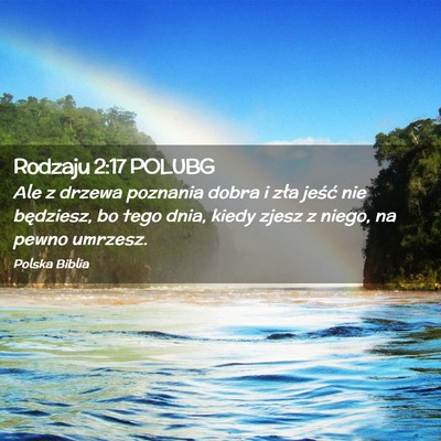 Picture 02 - Rodzaju 2:17 POLUBG - Ale z drzewa poznania dobra i zła jeść nie - Bible Verse Picture