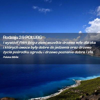 Picture 02 - Rodzaju 2:9 POLUBG - I wywiódł PAN Bóg z ziemi wszelkie drzewa - Bible Verse Picture