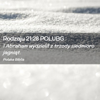 Picture 02 - Rodzaju 21:28 POLUBG - I Abraham wydzielił z trzody siedmioro - Bible Verse Picture