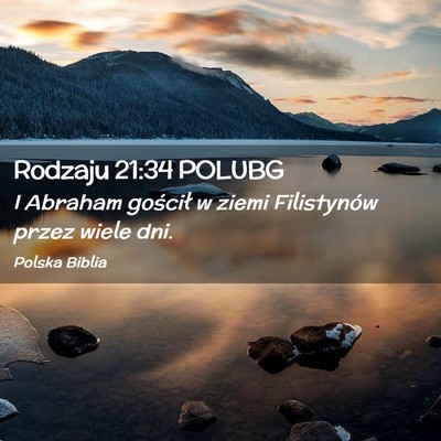 Picture 02 - Rodzaju 21:34 POLUBG - I Abraham gościł w ziemi Filistynów przez - Bible Verse Picture