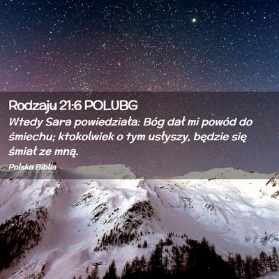 Picture 02 - Rodzaju 21:6 POLUBG - Wtedy Sara powiedziała: Bóg dał mi powód do - Bible Verse Picture