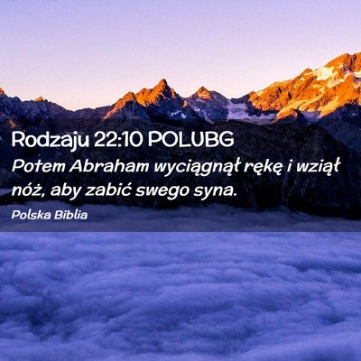 Picture 02 - Rodzaju 22:10 POLUBG - Potem Abraham wyciągnął rękę i wziął - Bible Verse Picture