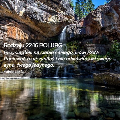 Picture 02 - Rodzaju 22:16 POLUBG - Przysiągłem na siebie samego, mówi PAN: - Bible Verse Picture