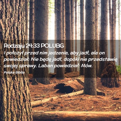 Picture 02 - Rodzaju 24:33 POLUBG - I położył przed nim jedzenie, aby jadł, ale - Bible Verse Picture