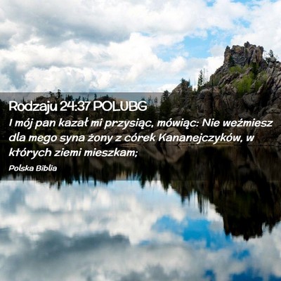Picture 02 - Rodzaju 24:37 POLUBG - I mój pan kazał mi przysiąc, mówiąc: Nie - Bible Verse Picture