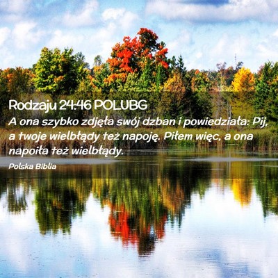 Picture 02 - Rodzaju 24:46 POLUBG - A ona szybko zdjęła swój dzban i powiedziała: - Bible Verse Picture