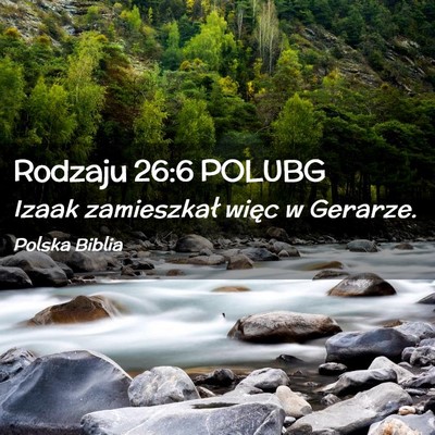 Picture 02 - Rodzaju 26:6 POLUBG - Izaak zamieszkał więc w - Bible Verse Picture