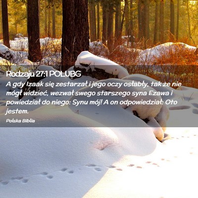 Picture 02 - Rodzaju 27:1 POLUBG - A gdy Izaak się zestarzał i jego oczy - Bible Verse Picture