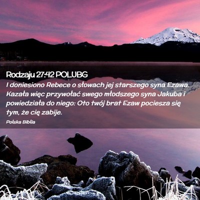 Picture 02 - Rodzaju 27:42 POLUBG - I doniesiono Rebece o słowach jej starszego syna - Bible Verse Picture