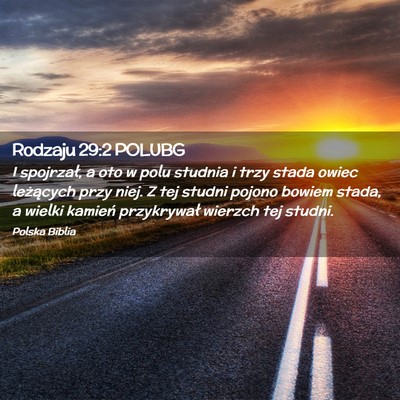 Picture 02 - Rodzaju 29:2 POLUBG - I spojrzał, a oto w polu studnia i trzy stada - Bible Verse Picture